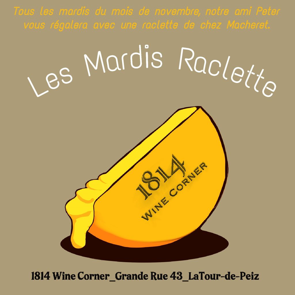 les mardis raclette 1814 wine corner